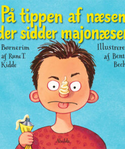 På tippen af næsen, der sidder majonæsen (Bog)