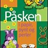 Påsken i papir, pynt og perler (E-bog)