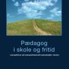 Pædagog I Skole Og Fritid - Diverse - Bog