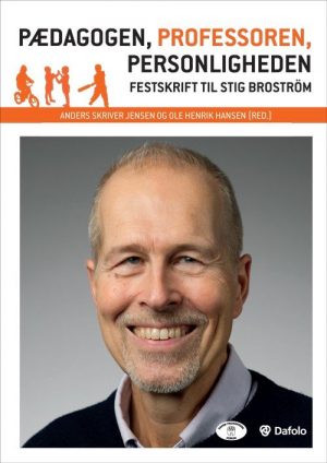 Pædagogen, Professoren, Personligheden - Lars Qvortrup - Bog