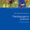 Pædagogens Praksis - Peter østergaard Andersen - Bog