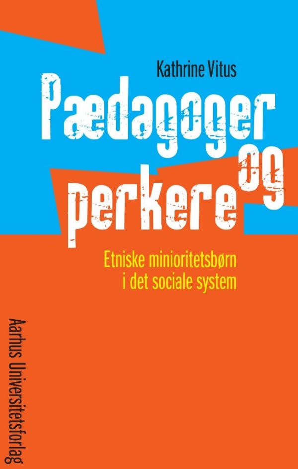 Pædagoger Og Perkere - Kathrine Vitus - Bog