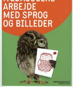 Pædagogers Arbejde Med Sprog Og Billeder - Kirsten Mark - Bog
