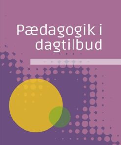 Pædagogik I Dagtilbud - Grethe Kragh-müller - Bog
