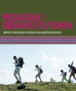 Pædagogik I Døgninstitutionen - Lars Rasborg - Bog