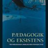 Pædagogik og eksistens (E-bog)