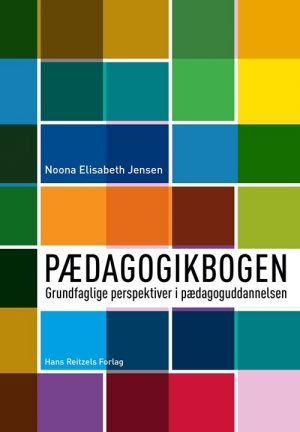 Pædagogikbogen - Noona Elisabeth Jensen - Bog