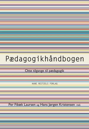 Pædagogikhåndbogen - Kim Foss Hansen - Bog