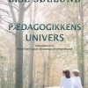 Pædagogikkens Univers - Lise Søelund - Bog