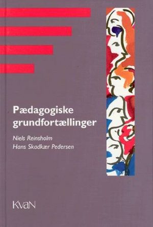 Pædagogisk Grundfortælling - Hans Stadkær Pedersen - Bog