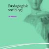 Pædagogisk Sociologi - Klaus Kasper Kofod - Bog