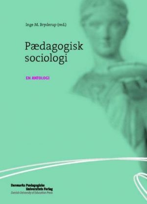 Pædagogisk Sociologi - Klaus Kasper Kofod - Bog