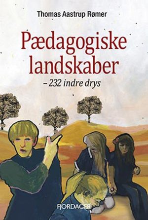 Pædagogiske Landskaber - Thomas Aastrup Rømer - Bog