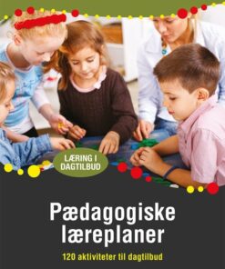 Pædagogiske Læreplaner - Louise Bak Olesen - Bog