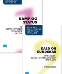 Pædagogprofessionens Historie Og Aktualitet - Jens Erik Kristensen - Bog