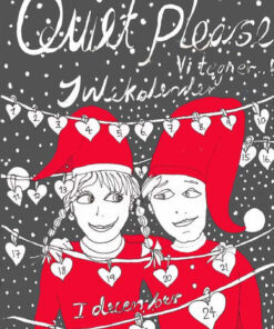 Quiet Please-VI Tegner Julekalender I December. (Bog)