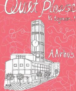 Quiet Please - Vi Tegner Aarhus - By Stine Reintoft Reintoft - Bog