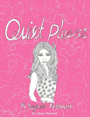 Quiet Please - Vi Tegner Fashion - By Stine Reintoft Reintoft - Bog