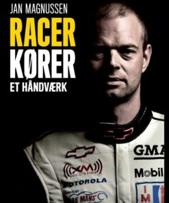 Racerkører - Et Håndværk - Jan Magnussen - Bog