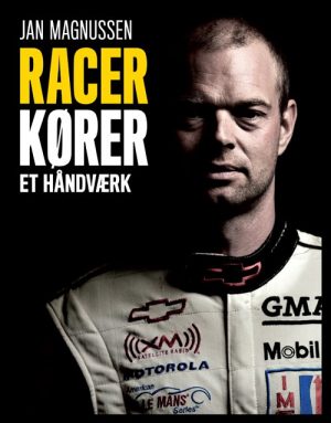 Racerkører - Et Håndværk - Jan Magnussen - Bog