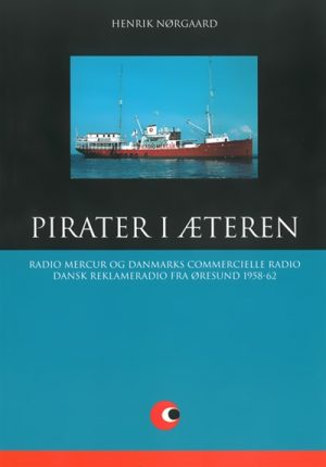 Radio Mercur: Pirater i æteren - del 3 (Lydbog)