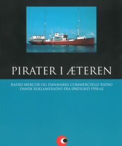 Radio Mercur: Pirater i æteren - del 4 (Lydbog)