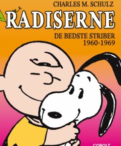 Radiserne - De Bedste Striber 1960-1969 - Charles M. Schulz - Tegneserie