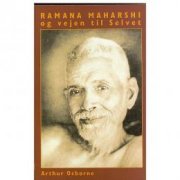 Ramana Maharshi Og Vejen Til Selvet - Arthur Osborne - Bog