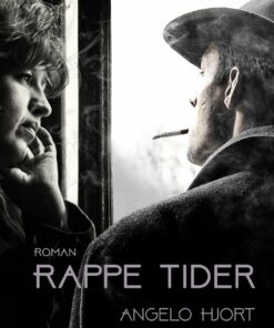 Rappe Tider - Angelo Hjort - Bog