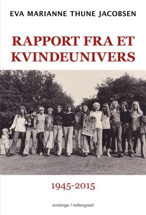 Rapport Fra Et Kvindeunivers - Eva Marianne Thune Jacobsen - Bog