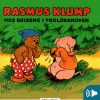 Rasmus Klump hos grisene i troldeskoven (E-bog)