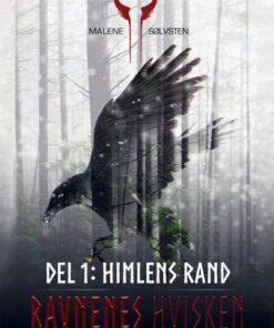 Ravnenes hvisken 1 - Del 1: Himlens rand (E-bog)