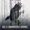 Ravnenes hvisken 1 - Del 5: Drømmenes himmel (E-bog)