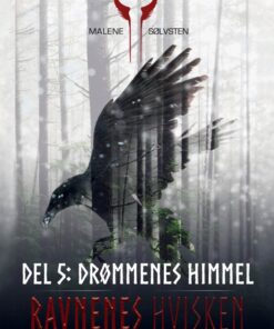 Ravnenes hvisken 1 - Del 5: Drømmenes himmel (E-bog)