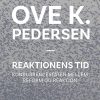 Reaktionens Tid? - Ove K. Pedersen - Bog