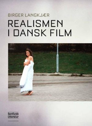 Realismen i dansk film (E-bog)