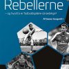Rebellerne - Søren Sorgenfri - Bog