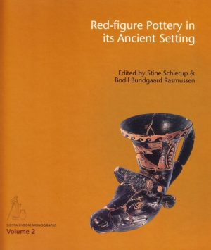 Red-figure Pottery in its Ancient Setting (Bog)