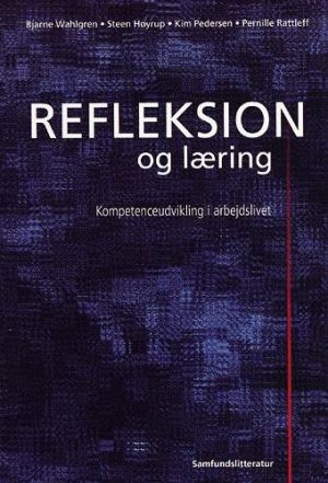 Refleksion Og Læring - Bjarne Wahlgren - Bog