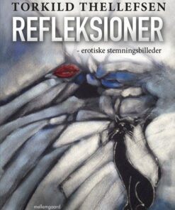 Refleksioner - Torkild Thellefsen - Bog