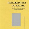 Refleksivitet Og Kritik - Marianne Winther Jørgensen - Bog