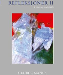 Refleksjoner Ii - George Manus - Bog