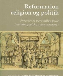 Reformation, Religion Og Politik - Bog
