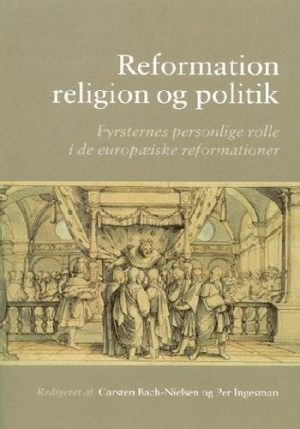 Reformation, Religion Og Politik - Bog