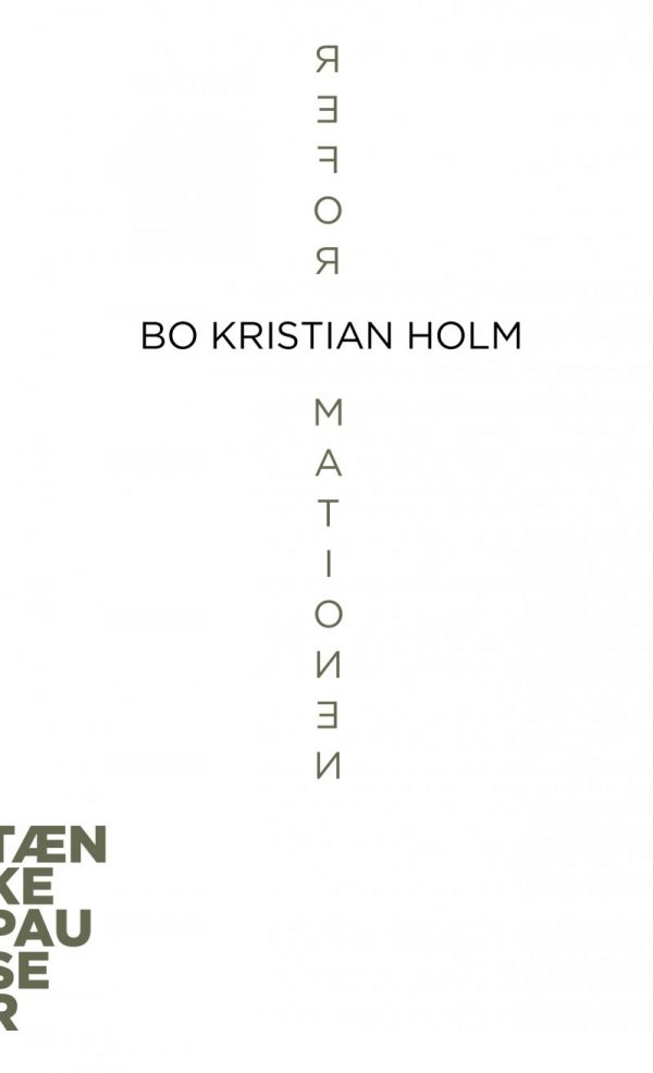 Reformationen - Bo Kristian Holm - Bog