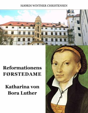 Reformationens Førstedame (E-bog)