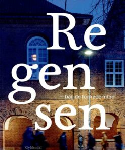 Regensen - Bag De Teglrøde Mure - Christian Kock - Bog