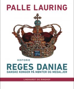 Reges Daniae: Danske konger på mønter og medaljer (E-bog)
