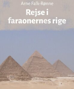 Rejse I Faraonernes Rige - Arne Falk-rønne - Bog