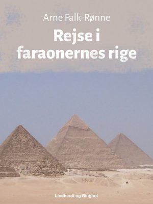 Rejse I Faraonernes Rige - Arne Falk-rønne - Bog